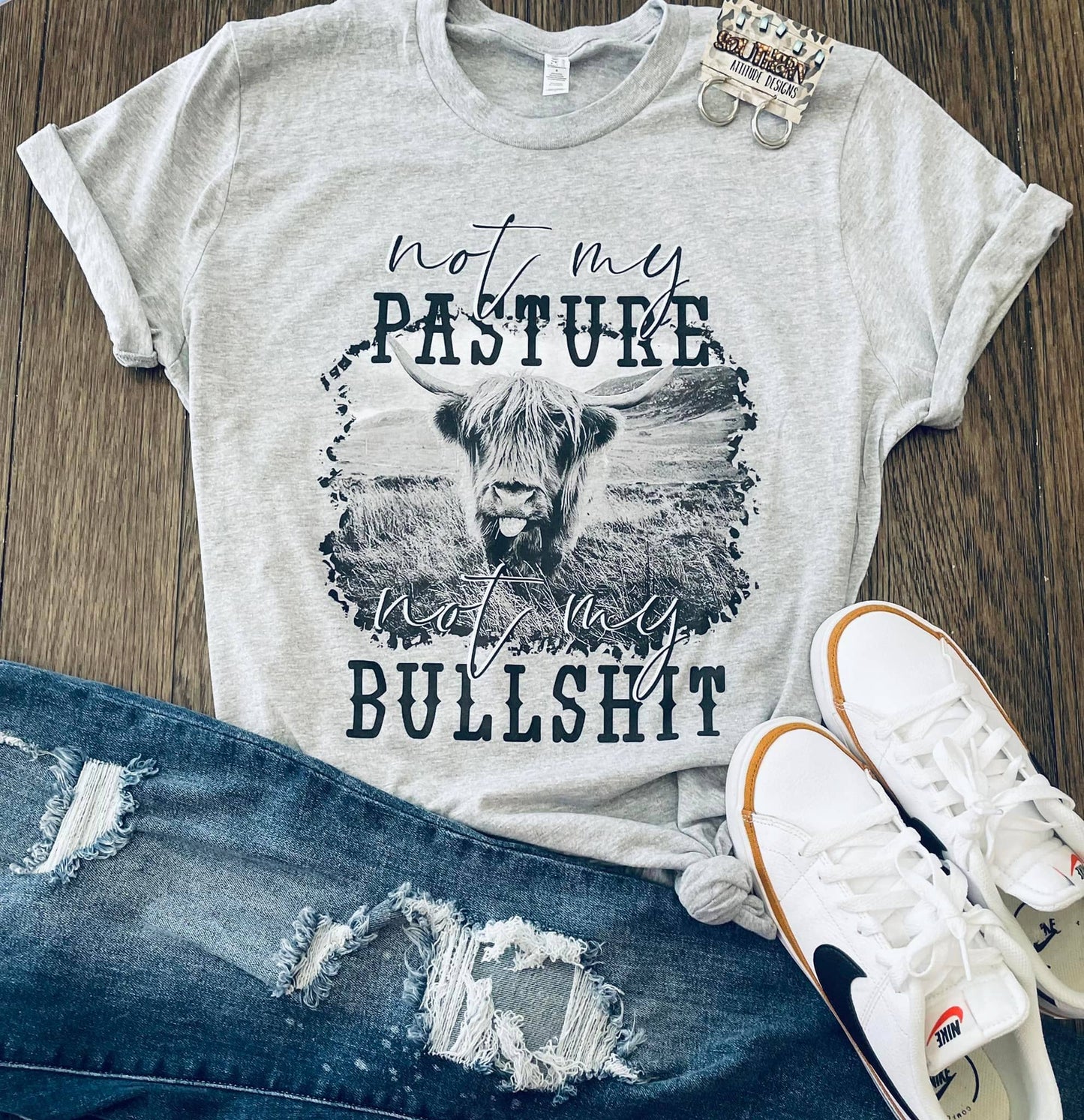 Not My Pasture, Not My BS -Western Tee