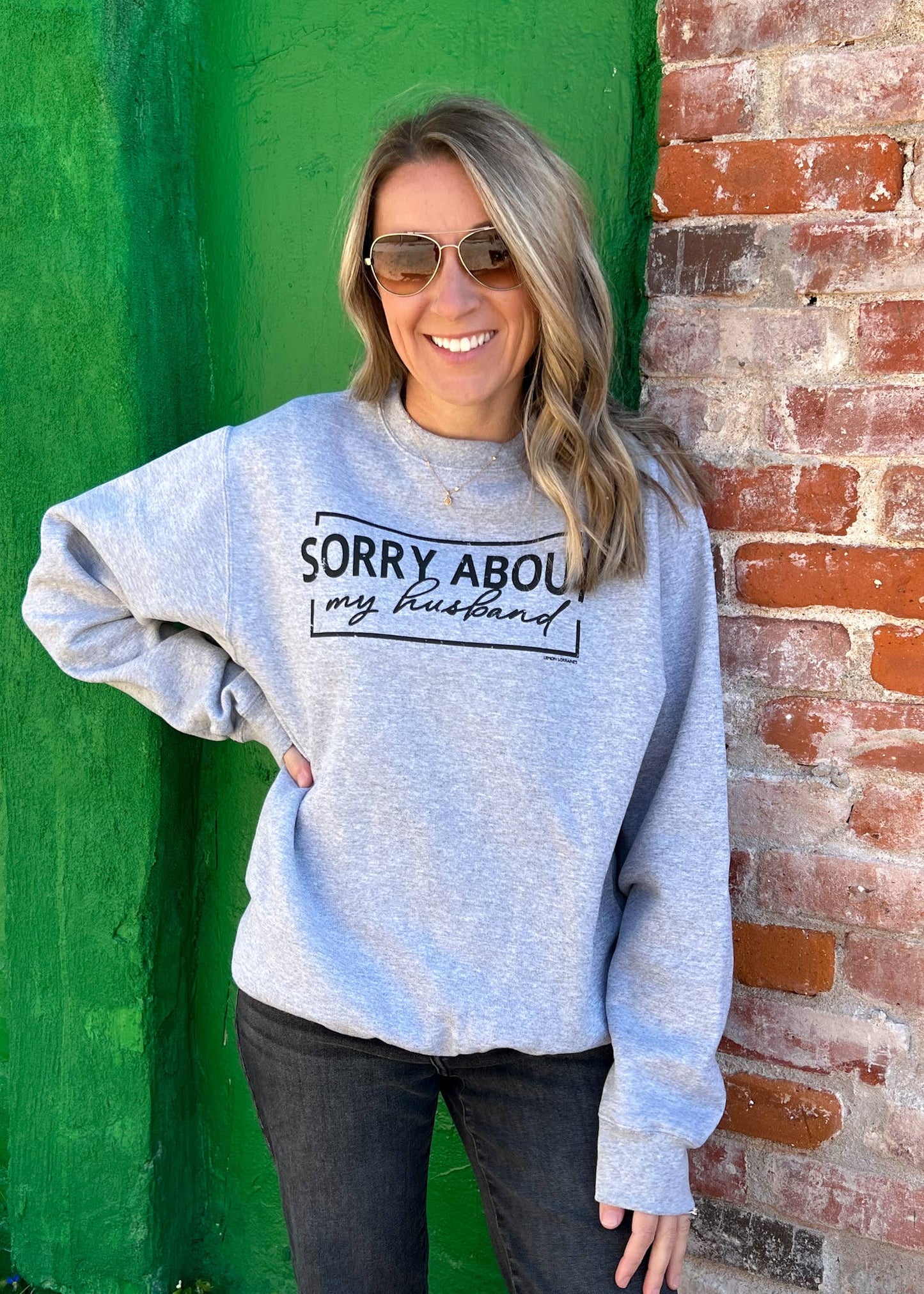 SORRY ABOUT HUSBAND - Crewneck Sweatshirt   