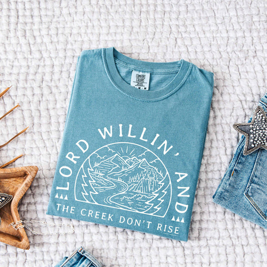 LORD WILLIN' - Comfort Color Graphic Tee  