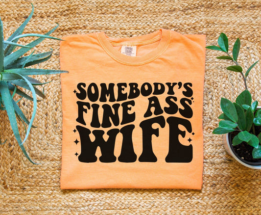 Somebody's Fine Ass Wife